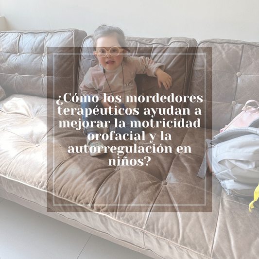 mordedor terapéutico para motricidad orofacial